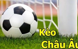 Hướng Dẫn Cách Chơi Kèo Châu Âu: Mẹo Soi Kèo 1x2 Chuẩn Xác
